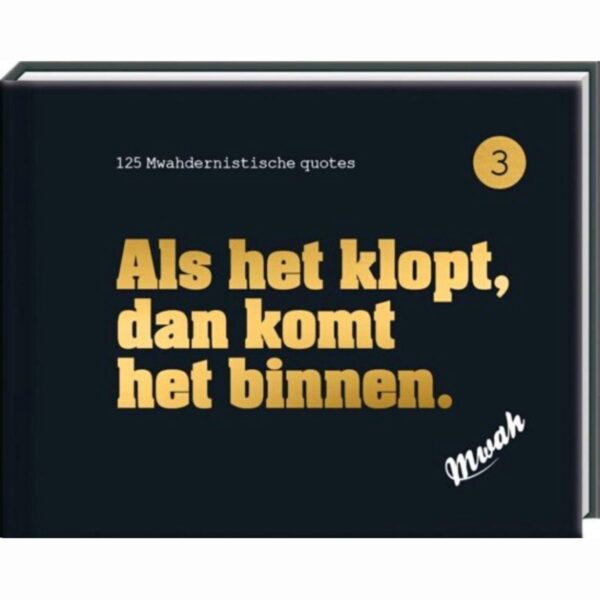 Mwah cadeauboekje - Als het klopt, dan komt het binnen