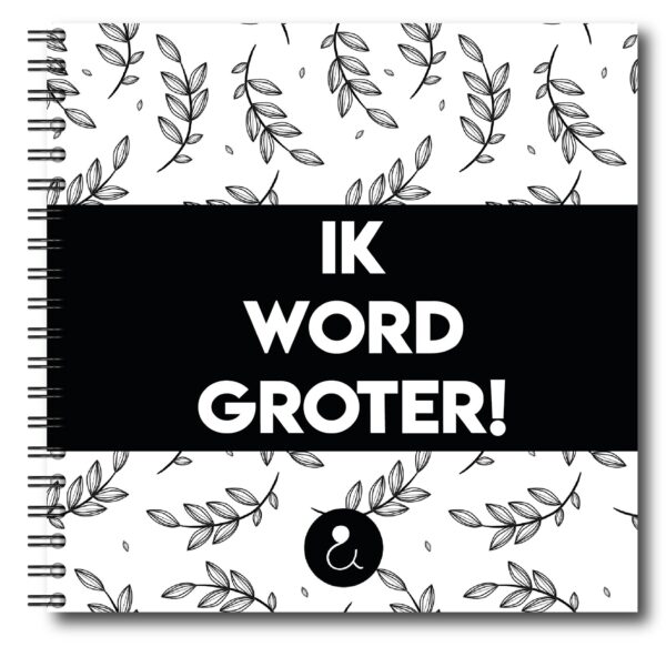 Ik Word Groter Monochrome