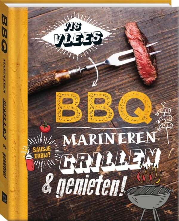BBQ - Marineren, grillen & genieten!!