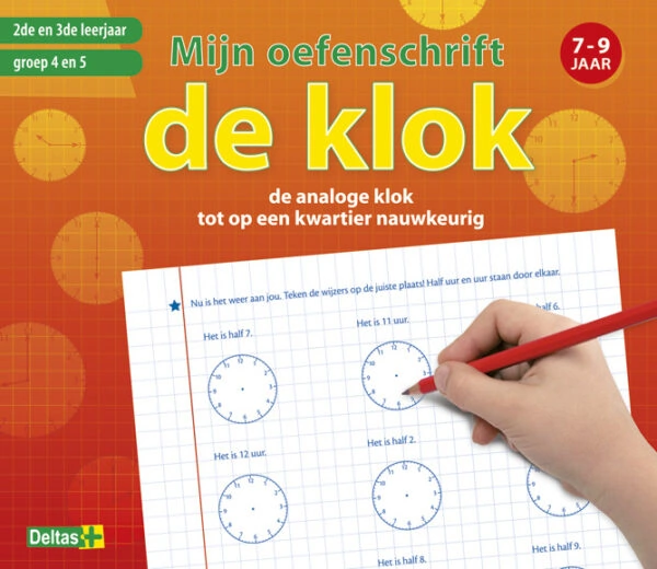 Mijn oefenschrift de klok (7-9 j.)