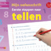 Mijn oefenschrift - Eerste stappen naar tellen (5-6 j.)