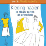 Mode-atelier vol.3 - Kleding naaien