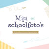 Mijn schoolfoto's
