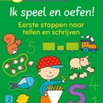 Ik speel en oefen! Eerste stappen naar tellen en schrijven (3-5j.)