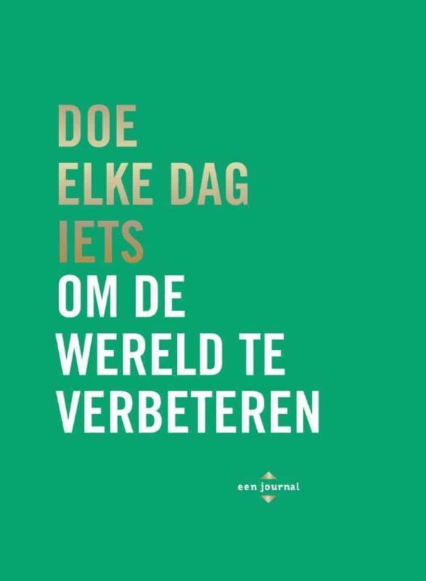 Dagboek Doe elke dag iets om de wereld te verbeteren