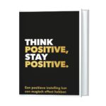 Think positive, stay positive - Quote boekje