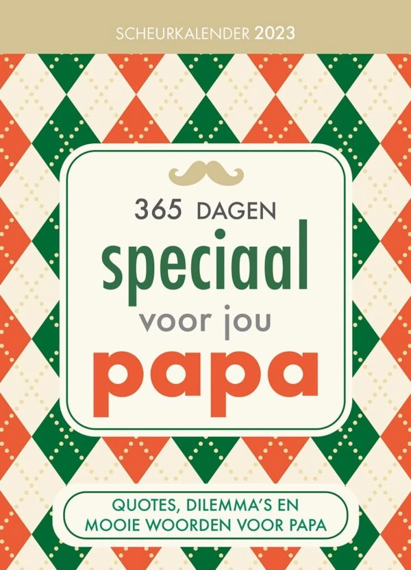 365 dagen speciaal voor jou papa Scheurkalender 2023