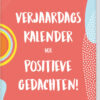 Verjaardagskalender - Positiviteit