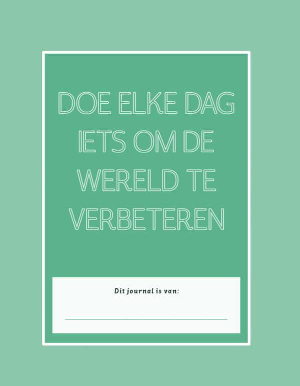 Dagboek Doe elke dag iets om de wereld te verbeteren - Afbeelding 3
