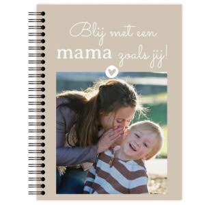 Ontwerp Je Eigen Notitieboek A5 Blij Met Een Mama Zoals Jij (1)
